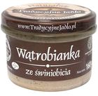 TRADYCYJNE JADŁO WĄTROBIANKA ZE ŚWINIOBICIA 160G (1)