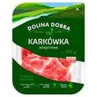 Dolina Dobra Karkówka wieprzowa 300 g (1)